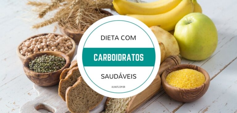 Como Incluir Carboidratos Saudáveis em Sua Dieta 10 como-incluir-carboidratos-saudaveis-em-sua-dieta-allnuts